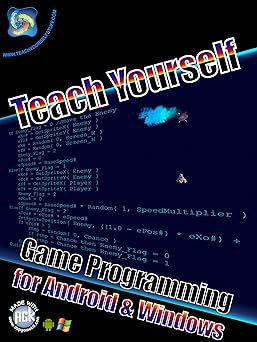 Cover of Teach Yourself Game Programming for Android and Windows: Your ultimate App Game Kit starting guide (Teach Yourself Stuff AGK series Book 1)